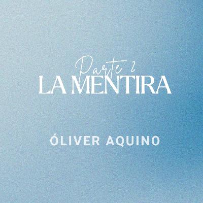 La mentira - Parte II | Conferencia 28-09-25