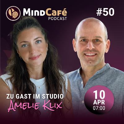 MindCafé (E50) - Zu Gast im Studio: Amelie Klix