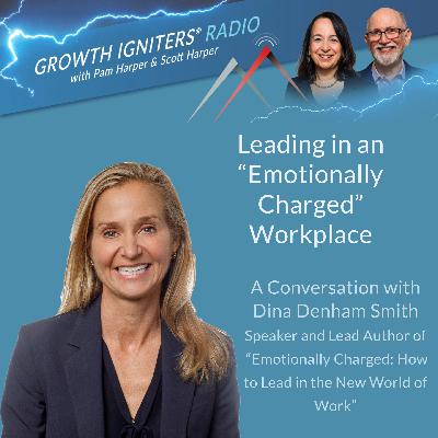 Leading in an “Emotionally Charged” Workplace Leading in an “Emotionally Charged” Workplace