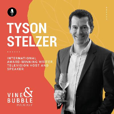#21 Tyson Stelzer, Award-Winning Champagne Author and Communicator