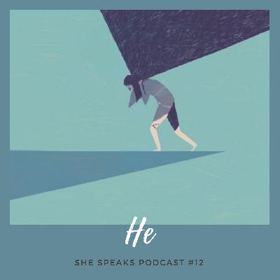 Episode 12 She Speaks spoken word poetry: He