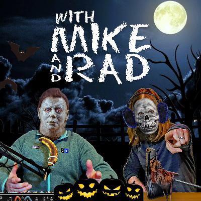 Episode 7 | Spooky Stuff Part 2 with Mike and Rad