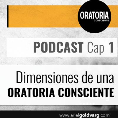 Cap 01_Cuatro dimensiones de una Oratoria Consciente