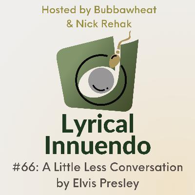 Lyrical Innuendo #66 A Little Less Conversation by Elvis Presley