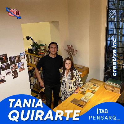 81 | Tania Quirarte | Mujeres en la Arquitectura, Diseño no lineal, PENSARQ