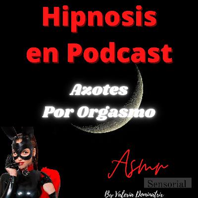 Hipnosis de mi esclavo: Azotes por orgasmo - Episodio exclusivo para mecenas