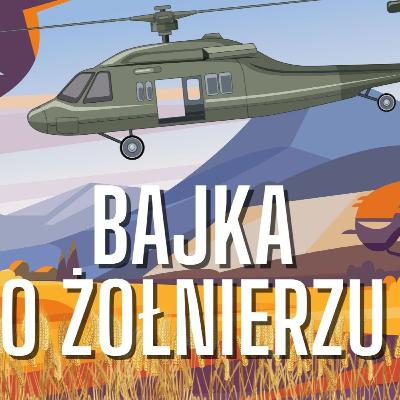 Żołnierz│Bajka na dobranoc✈️🚁🎖️