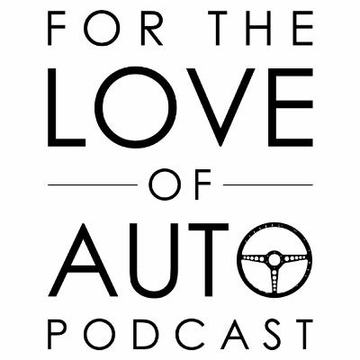 For the Love of Auto 2020 episode 3