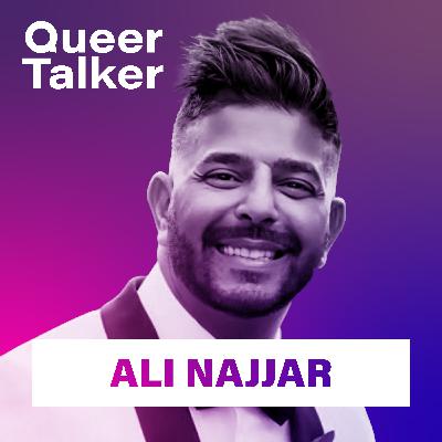Ali Najjar: Finding Light After Darkness, Intersectional Pride & Rebuilding Love