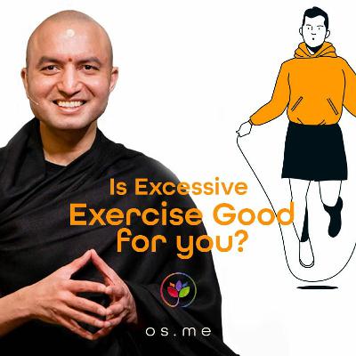 Is Excessive Exercise Good For You  - Om Swami [English]
