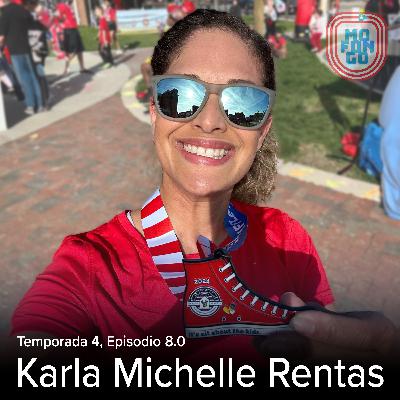 8.0: Karla Michelle Rentas
