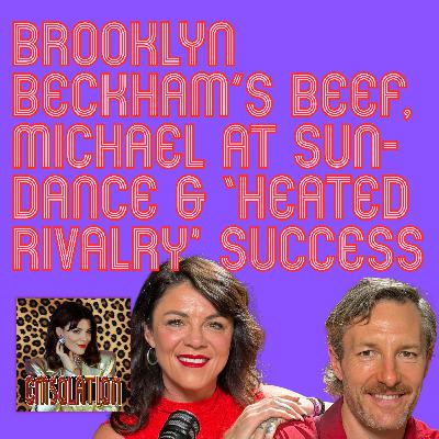 Brooklyn Beckham’s Beef, Michael at Sundance & ‘Heated Rivalry' Success Brooklyn Beckham’s Beef, Michael at Sundance & ‘Heated Rivalry' Success