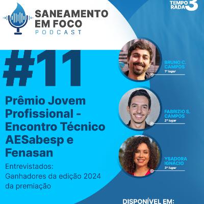 #11: Prêmio Jovem Profissional - Encontro Técnico AESabesp e Fenasan