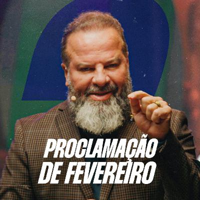 Ninguém vos poderá resistir! | Proclamação Fevereiro 2026