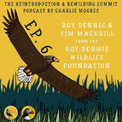 Episode 6: Roy Dennis Wildlife Foundation Episode 6: Roy Dennis Wildlife Foundation