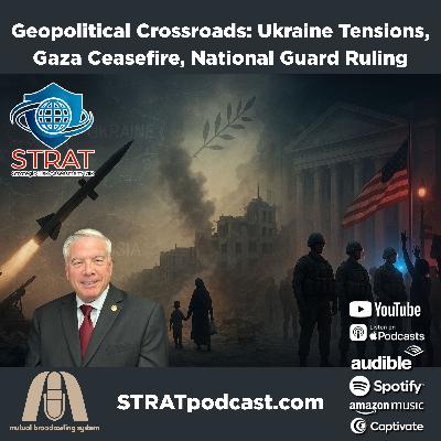 STRAT | 22 OCT 2025 | Geopolitical Crossroads: Ukraine Tensions, Gaza Ceasefire, National Guard Ruling