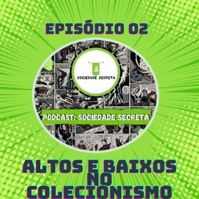 02-Altos e baixos no colecionismo.