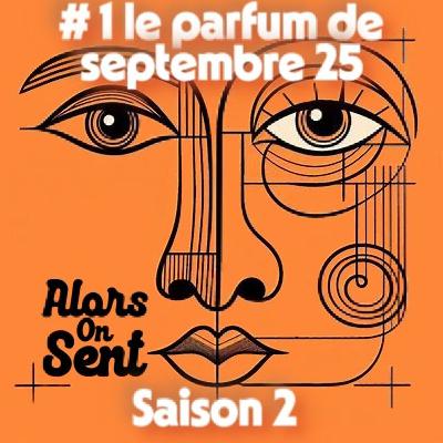 #1 saison 2 le parfum de septembre 2025