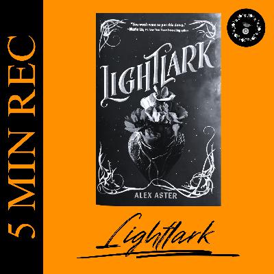 5 MIN BOOK REC: "Lightlark" by Alex Aster (Non-Spoiler)