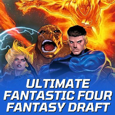Fantasy Draft! Who Picked the Best Fantastic Four Team?