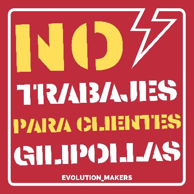 No trabajes para clientes gilipollas