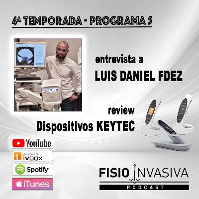 FISIOTERAPIA INVASIVA PODCAST T4 x 05 LUIS DANIEL FERNÁNDEZ