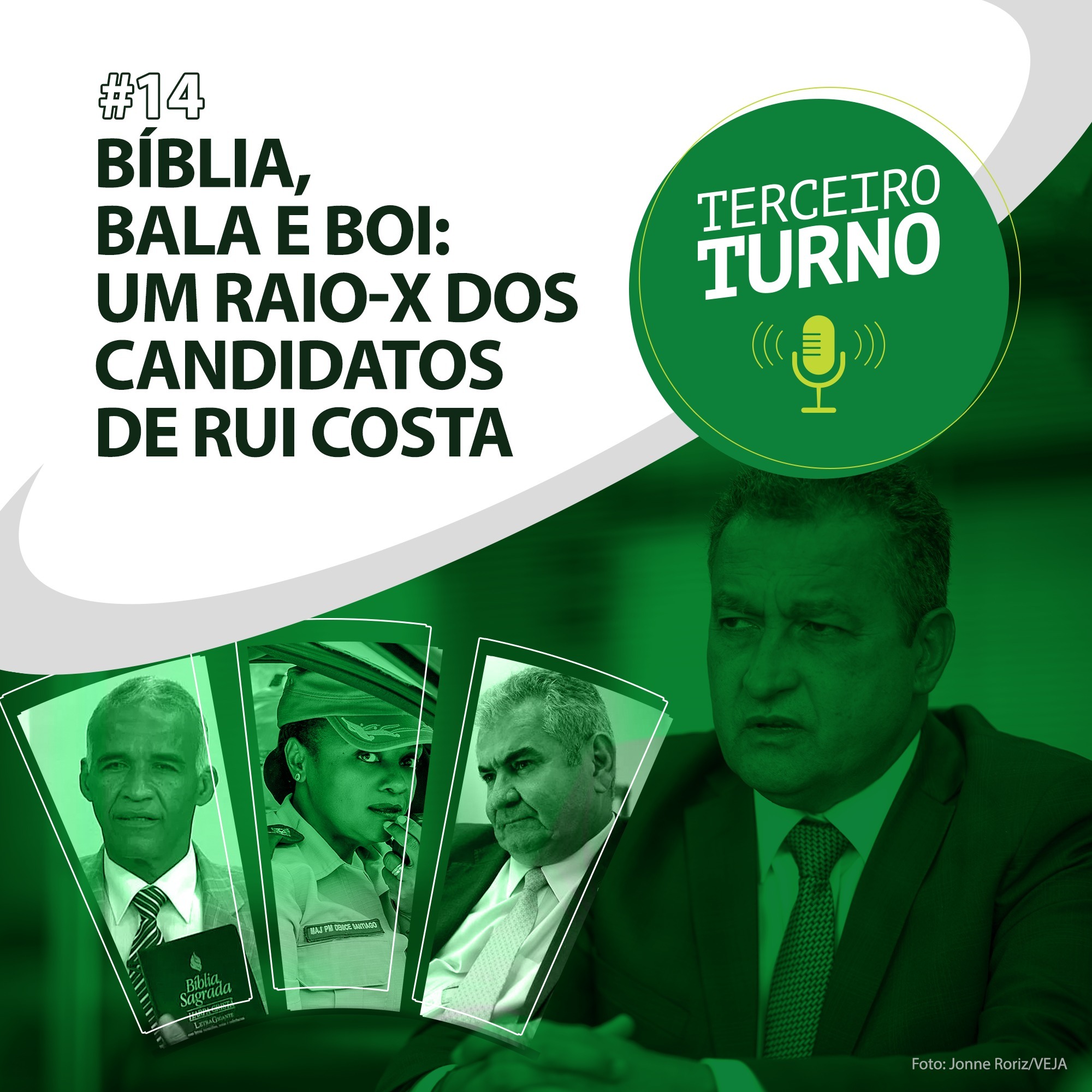 Terceiro Turno #14: Bíblia, bala e boi: um raio-x dos candidatos de Rui Costa
