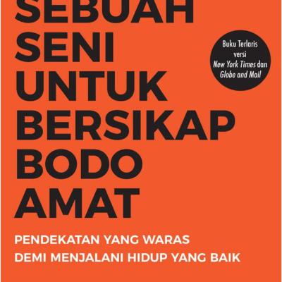 Sebuah seni untuk bersikap bodo amat BAB III