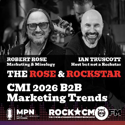 The Rose & Rockstar: CMI B2B Marketing Trends The Rose & Rockstar: CMI B2B Marketing Trends