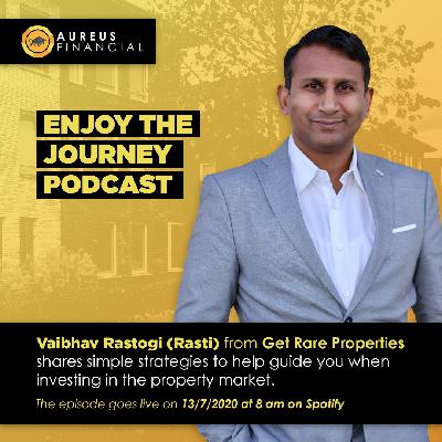 From Multi Million Dollar Property Investor To Professional Advisor- The Journey Of A Buyers Agent Vaibhav Rastogi Rare Property 3x06 From Multi Million Dollar Property Investor To Professional Advisor- The Journey Of A Buyers Agent Vaibhav Rastogi Rare Property 3x06