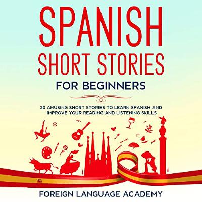 Spanish Short Stories for Beginners (Audiolibro) | Prueba Gratis