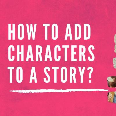 How to add Characters to a Story? - The Offbeat Sutra - StoryTattva How to add Characters to a Story? - The Offbeat Sutra - StoryTattva