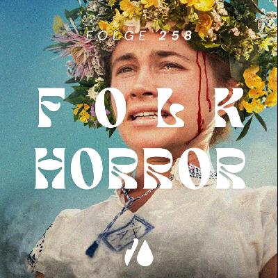 #258 - Folk-Horror #258 - Folk-Horror
