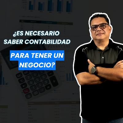 ¿Necesito saber contabilidad para tener un negocio?