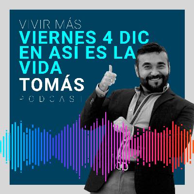 VIERNES EN ASI LA VIDA 4 DIC, 2020