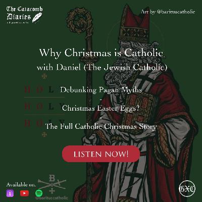 Why Christmas is Catholic | with The Jewish Catholic