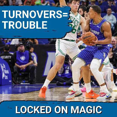 TURNOVER TURMOIL: Can Orlando Magic FIX Costly Mistakes and make their breakthroughs PERMANENT?