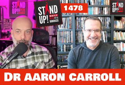 1477 Dr Aaron Carroll + News & Clips