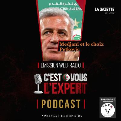 "C'est Vous L'Expert #04Mars2024" : Carl Medjani analyse le choix Petkovic "C'est Vous L'Expert #04Mars2024" : Carl Medjani analyse le choix Petkovic