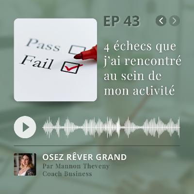 43. 4 Échecs que j’ai rencontré au sein de mon activité + les leçons tirées 43. 4 Échecs que j’ai rencontré au sein de mon activité + les leçons tirées