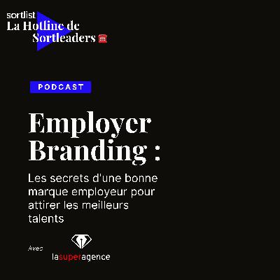 [REPLAY] Les secrets d'une bonne marque employeur ‍