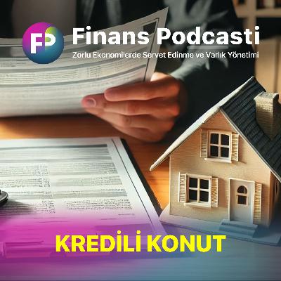 Kredi ile Konut Yatırımı