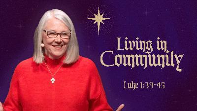 Living in Community - Video