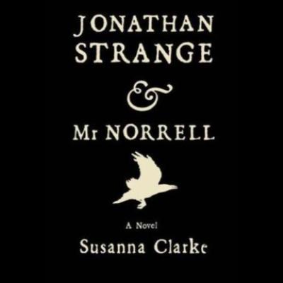 33. Jonathan Strange and Mr. Norrell - Volume 1