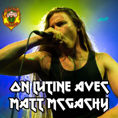On Lutine avec Matt McGachy On Lutine avec Matt McGachy