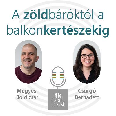 A zöldbáróktól a balkonkertészekig