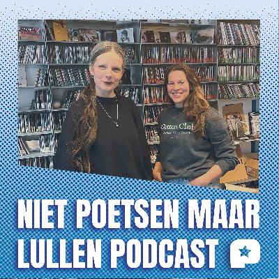 Niet Poetsen Maar Lullen #17 | Milena Eva Niet Poetsen Maar Lullen #17 | Milena Eva