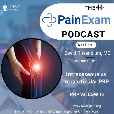 Regenerative Pain Medicine Journal Club: Interosseous vs Intraarticular vs ESW Inejctions