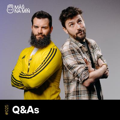 S2 Ep25: #25 Q&As: Odpovídáme na vaše dotazy vol. 1