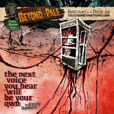 Episode 52: The Next Voice You Hear Will Be Your Own